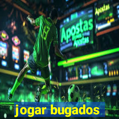 jogar bugados