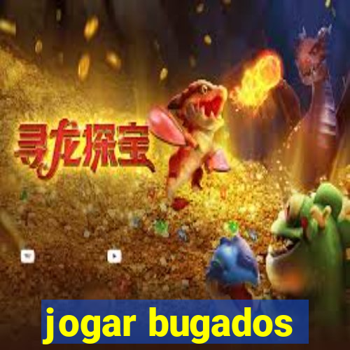 jogar bugados