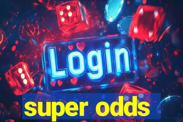 super odds