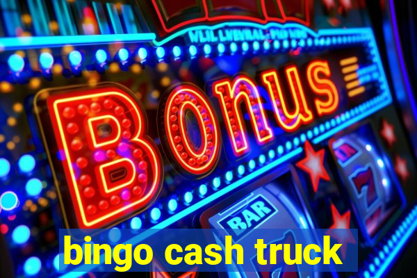 bingo cash truck