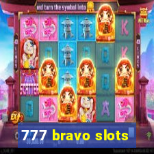 777 bravo slots