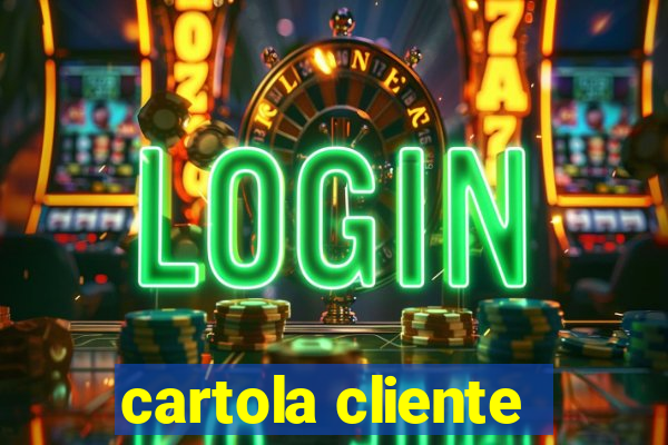 cartola cliente