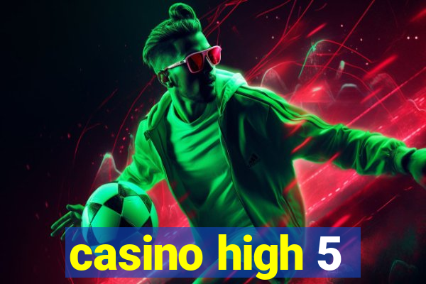 casino high 5