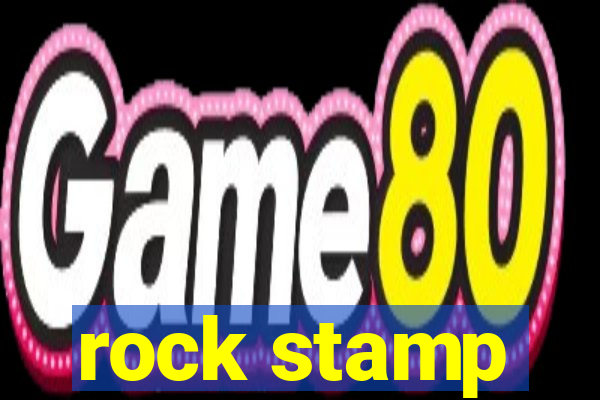 rock stamp