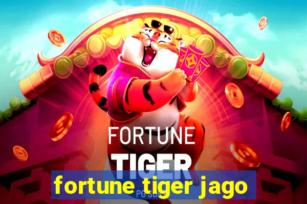 fortune tiger jago