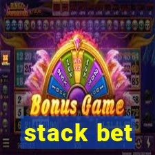 stack bet