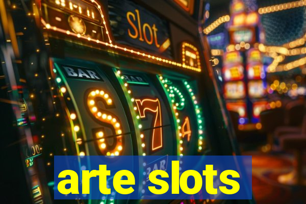 arte slots