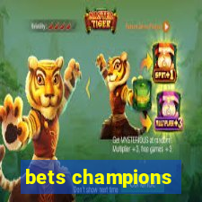 bets champions