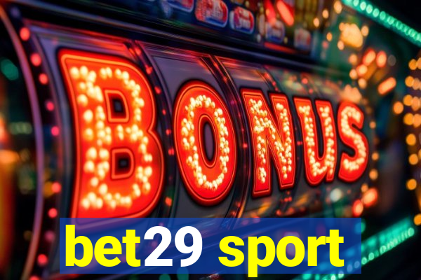 bet29 sport