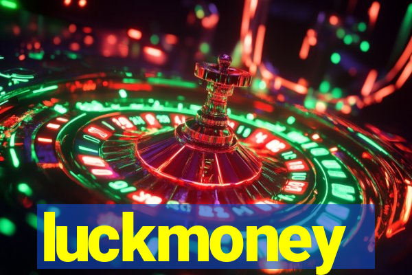 luckmoney