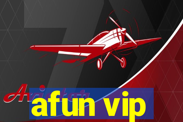 afun vip