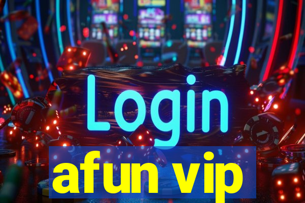 afun vip