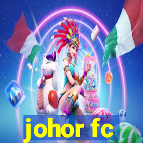 johor fc