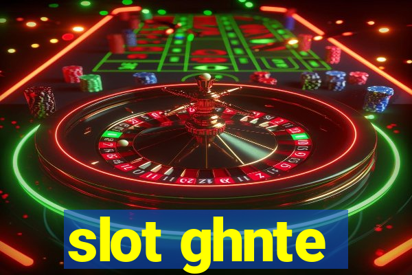 slot ghnte