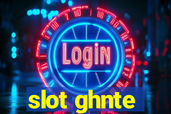 slot ghnte