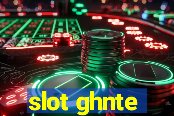 slot ghnte