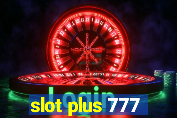 slot plus 777