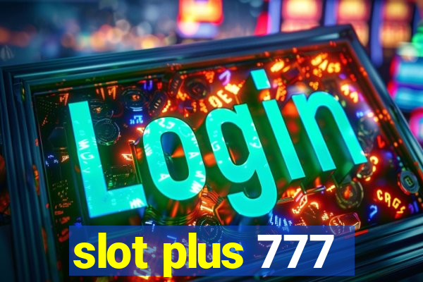 slot plus 777