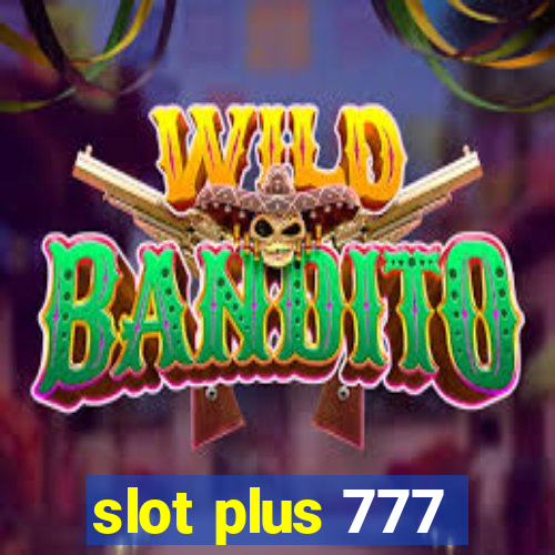 slot plus 777