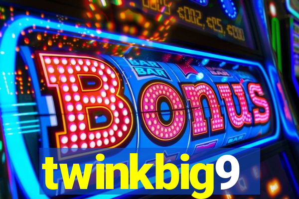 twinkbig9