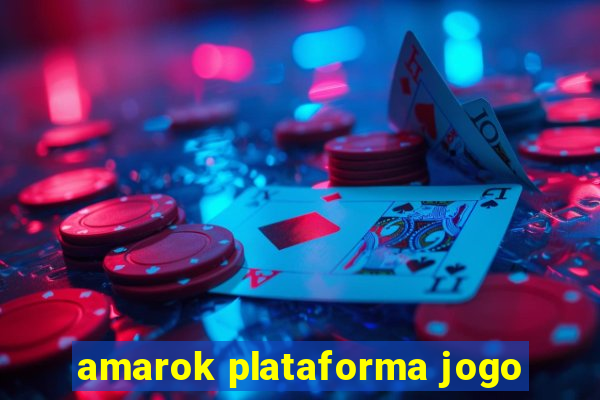 amarok plataforma jogo