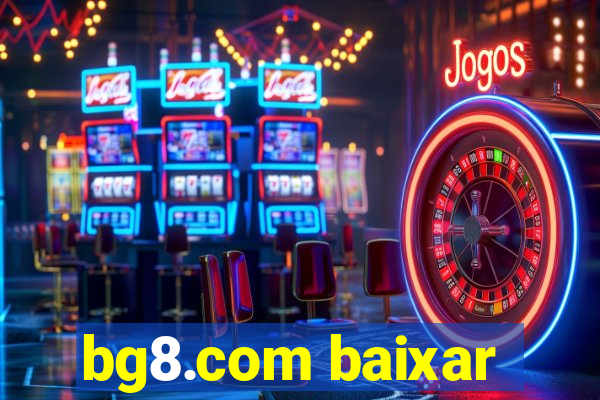 bg8.com baixar