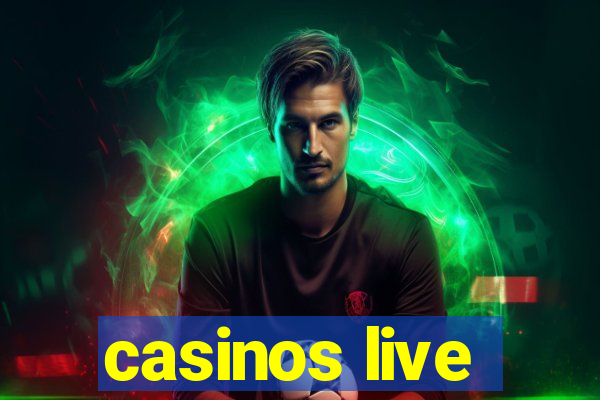 casinos live