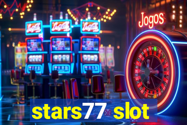 stars77 slot