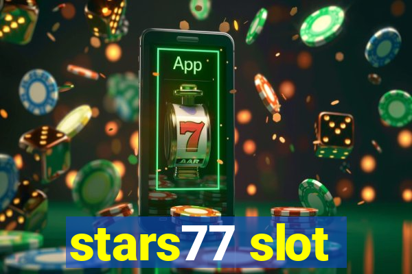 stars77 slot