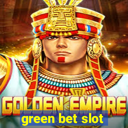 green bet slot