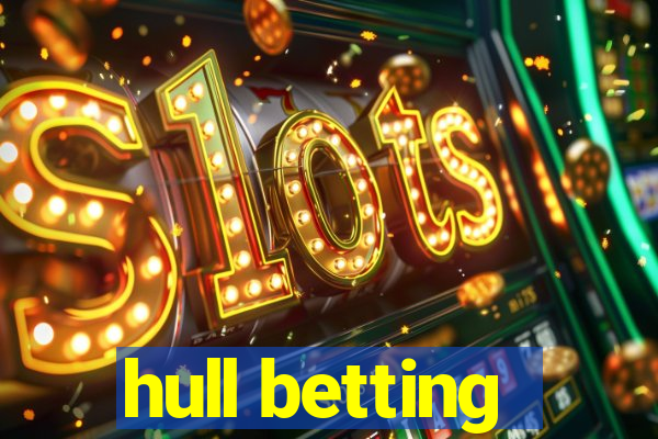 hull betting