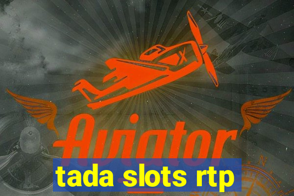 tada slots rtp