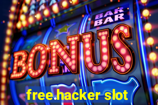 free.hacker slot