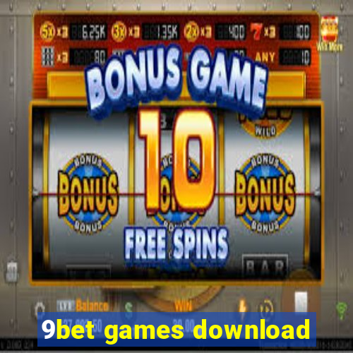 9bet games download