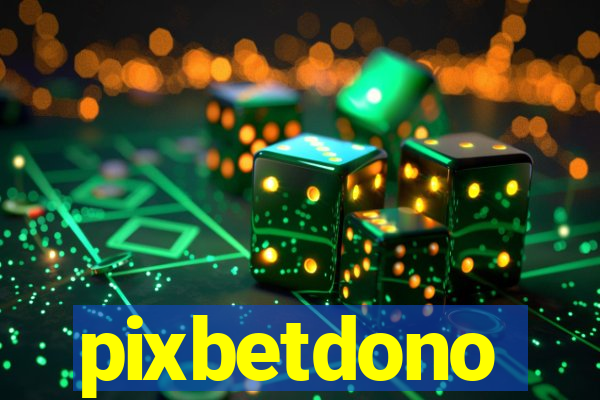 pixbetdono