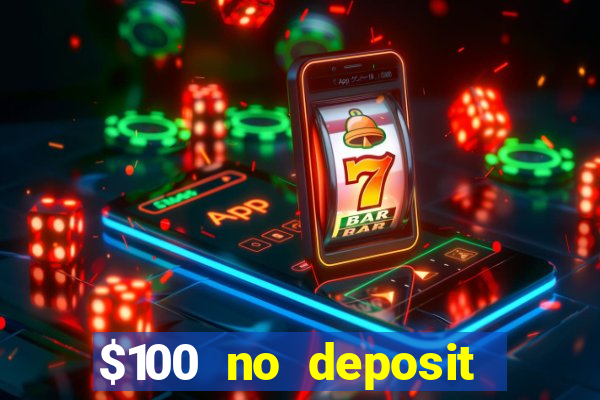 $100 no deposit mobile casino