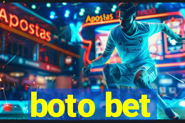 boto bet