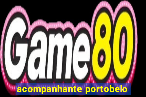 acompanhante portobelo