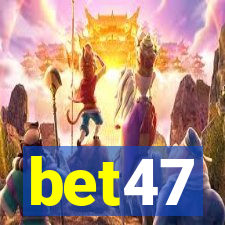 bet47