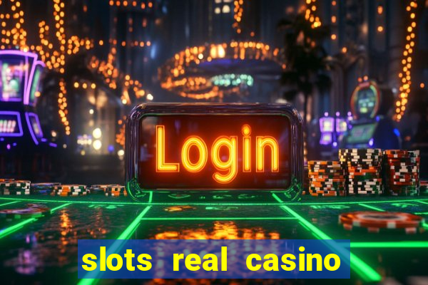 slots real casino paga mesmo