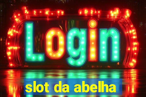 slot da abelha