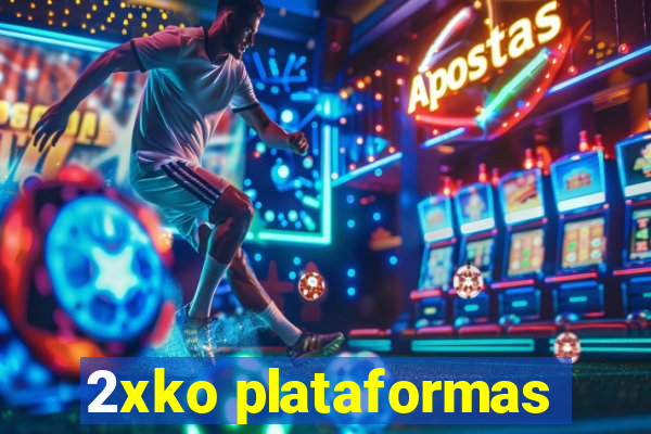 2xko plataformas