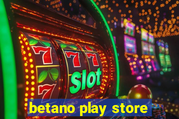 betano play store