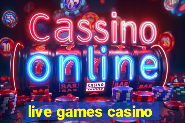 live games casino