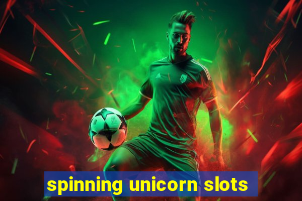 spinning unicorn slots