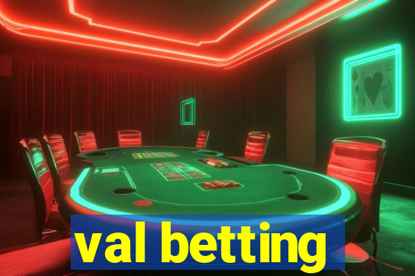 val betting