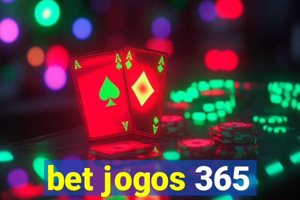 bet jogos 365