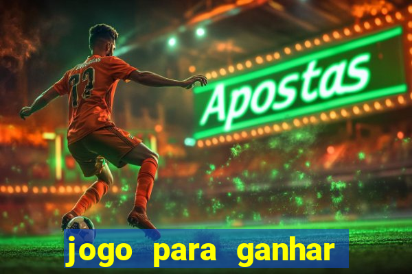 jogo para ganhar dinheiro do avi?ozinho