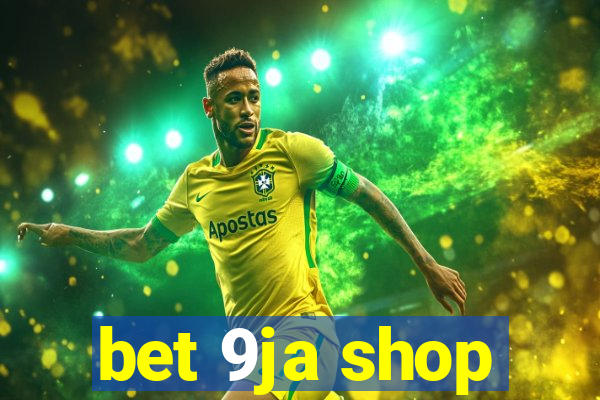 bet 9ja shop