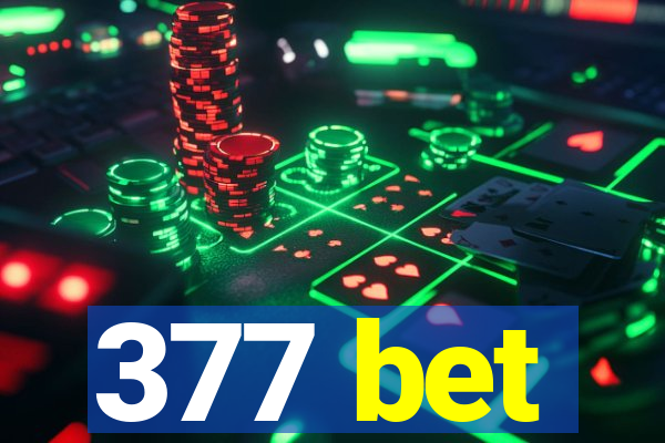 377 bet